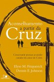 Aconselhamento a partir da cruz (eBook, ePUB)