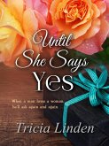 Until She Says Yes (A Jules Vanderzeit novel, #4) (eBook, ePUB)