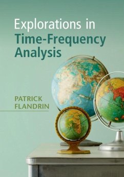 Explorations in Time-Frequency Analysis (eBook, ePUB) - Flandrin, Patrick