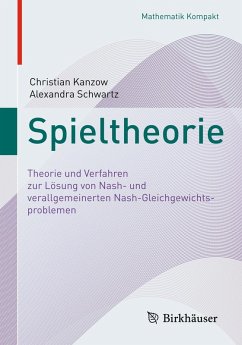 Spieltheorie (eBook, PDF) - Kanzow, Christian; Schwartz, Alexandra