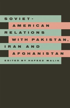 Soviet-American Relations with Pakistan, Iran and Afghanistan (eBook, PDF)