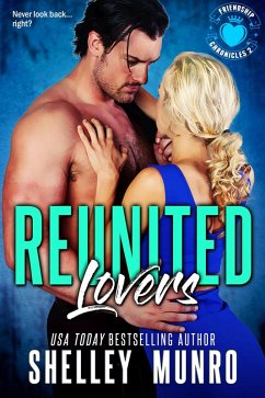 Reunited Lovers (Friendship Chronicles, #2) (eBook, ePUB) - Munro, Shelley