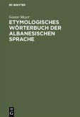 Etymologisches Wörterbuch der albanesischen Sprache (eBook, PDF)