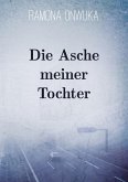 Die Asche meiner Tochter (eBook, ePUB)