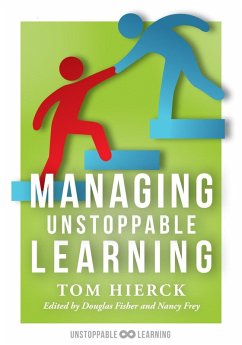 Managing Unstoppable Learning (eBook, ePUB) - Hierck, Tom