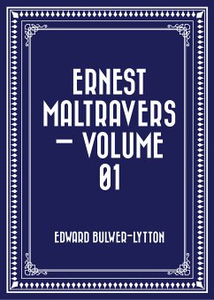 Ernest Maltravers - Volume 01 (eBook, ePUB) - Bulwer-Lytton, Edward