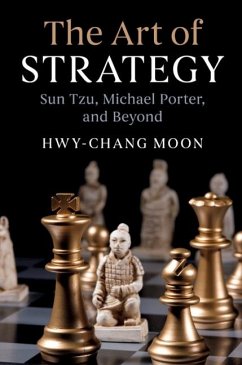 Art of Strategy (eBook, ePUB) - Moon, Hwy-Chang Art of Strategy (eBook, ePUB) - Moon, Hwy-Chang