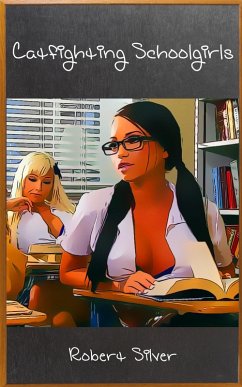 Cover Catfighting Schoolgirls (eBook, ePUB)