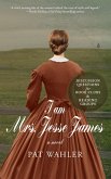 I am Mrs. Jesse James (eBook, ePUB) I am Mrs. Jesse James (eBook, ePUB)