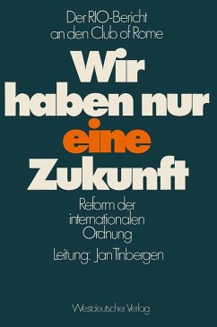 Wir haben nur eine Zukunft (eBook, PDF) - Tinbergen, Jan