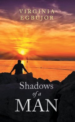 Shadows of a Man (eBook, ePUB) - Egbujor, Virginia