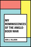 My Reminiscences of the Anglo-Boer War (eBook, ePUB)