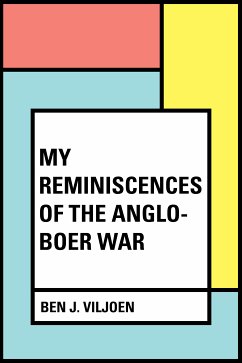 My Reminiscences of the Anglo-Boer War (eBook, ePUB) - J. Viljoen, Ben