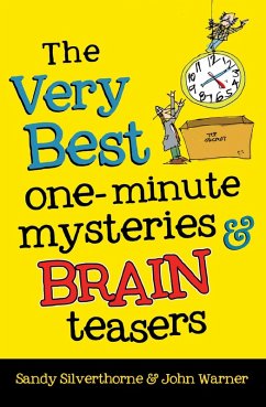 Very Best One-Minute Mysteries and Brain Teasers (eBook, ePUB) - Silverthorne, Sandy
