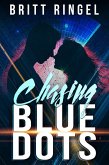 Chasing Blue Dots (eBook, ePUB)