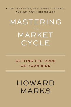 Mastering the Market Cycle (eBook, ePUB) - Marks, Howard