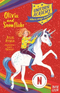 Unicorn Academy: Olivia and Snowflake (eBook, ePUB) - Sykes, Julie