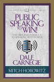 Public Speaking to Win (Condensed Classics) (eBook, ePUB)