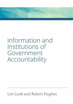 Information and Institutions of Government Accountability - Cook, Leonard Warren; Hughes, Robert David