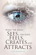 What the Mind Sees, the Body Feels,... - Bild 1