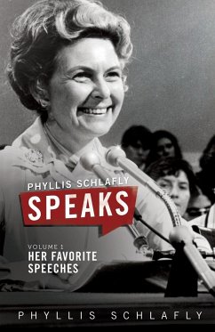 Phyllis Schlafly Speaks, Volume 1 - Schlafly, Phyllis