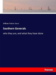 Southern Generals - Snow, William Parker