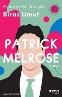 Patrick Melrose 3 - Biraz Umut - St. Aubyn, Edward