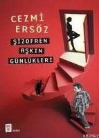 Sizofren Askin Günlükleri - Ersöz, Cezmi