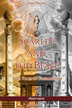 Scarlet and the Beast II: Two Faces of Freemasonry - Daniel, John