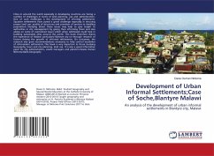 Development of Urban Informal Settlements;Case of Soche,Blantyre Malawi