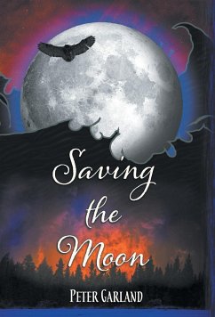 Saving the Moon - Garland, Peter