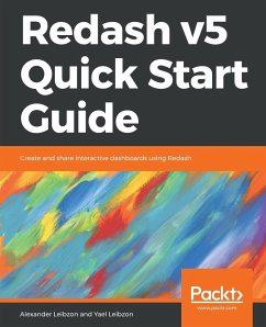 Redash v5 Quick Start Guide - Leibzon, Alexander; Leibzon, Yael