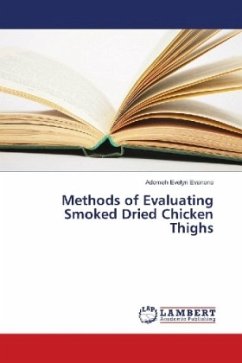 Methods of Evaluating Smoked Dried Chicken Thighs