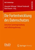 Die Fortentwicklung des Datenschutzes