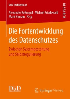 Die Fortentwicklung des Datenschutzes