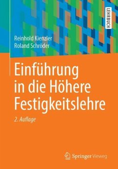 Einführung in die Höhere Festigkeitslehre - Kienzler, Reinhold;Schröder, Roland