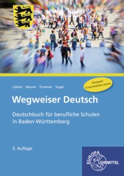 Wegweiser Deutsch, Ausgabe Baden-Württtemberg - Maurer, Rainer;Trummer, Julien;Vogel, Arwed