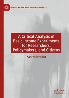 A Critical Analysis of Basic Income Experiments for Researchers, Policymakers, and Citizens - Widerquist, Karl