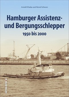 Hamburger Assistenz- und Bergungsschlepper - Kludas, Arnold;Schwarz, Bernd