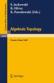 Algebraic Topology. Poznan 1989 (eBook, PDF)