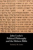 John Locke's Political Philosophy and the Hebrew Bible (eBook, ePUB)