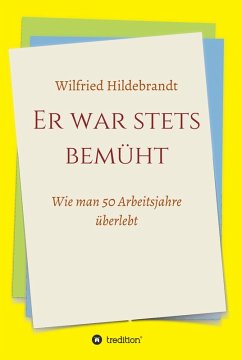 Er war stets bemüht (eBook, ePUB) - Hildebrandt, Wilfried