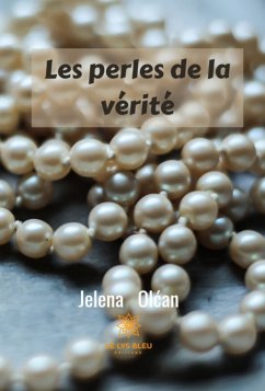 Les perles de la vérité (eBook, ePUB) - Olcan, Jelena