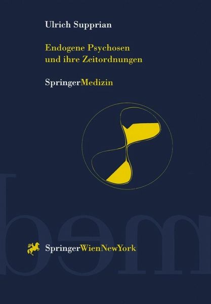 Endogene Psychosen und ihre Zeitordnungen (eBook, PDF)