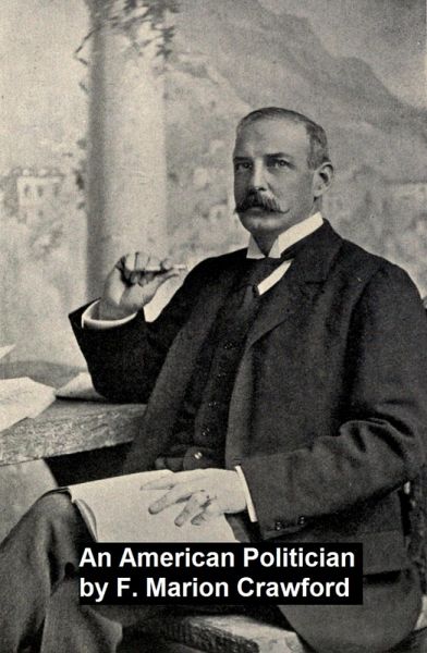 An American Politician (eBook, ePUB) An American Politician (eBook, ePUB)