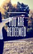 You Are Redeemed (eBook, ePUB) - Bild 1