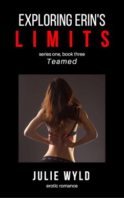 Cover Exploring Erin's Limits: Teamed (eBook, ePUB)