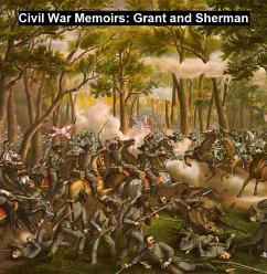 Civil War Memoirs: Grant and Sherman (eBook, ePUB) - Grant, Ulysses S.; Sherman, William T.