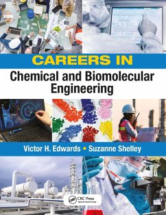 Careers in Chemical and Biomolecular Engineering (eBook, ePUB) - Edwards, Victor; Shelley, Suzanne