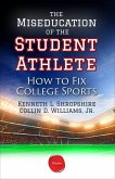 Miseducation of the Student Athlete (eBook, ePUB)
